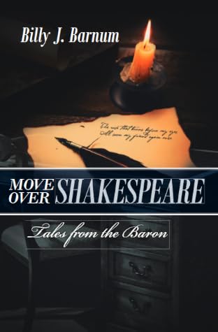 Move Over Shakespeare Tales From The Baron