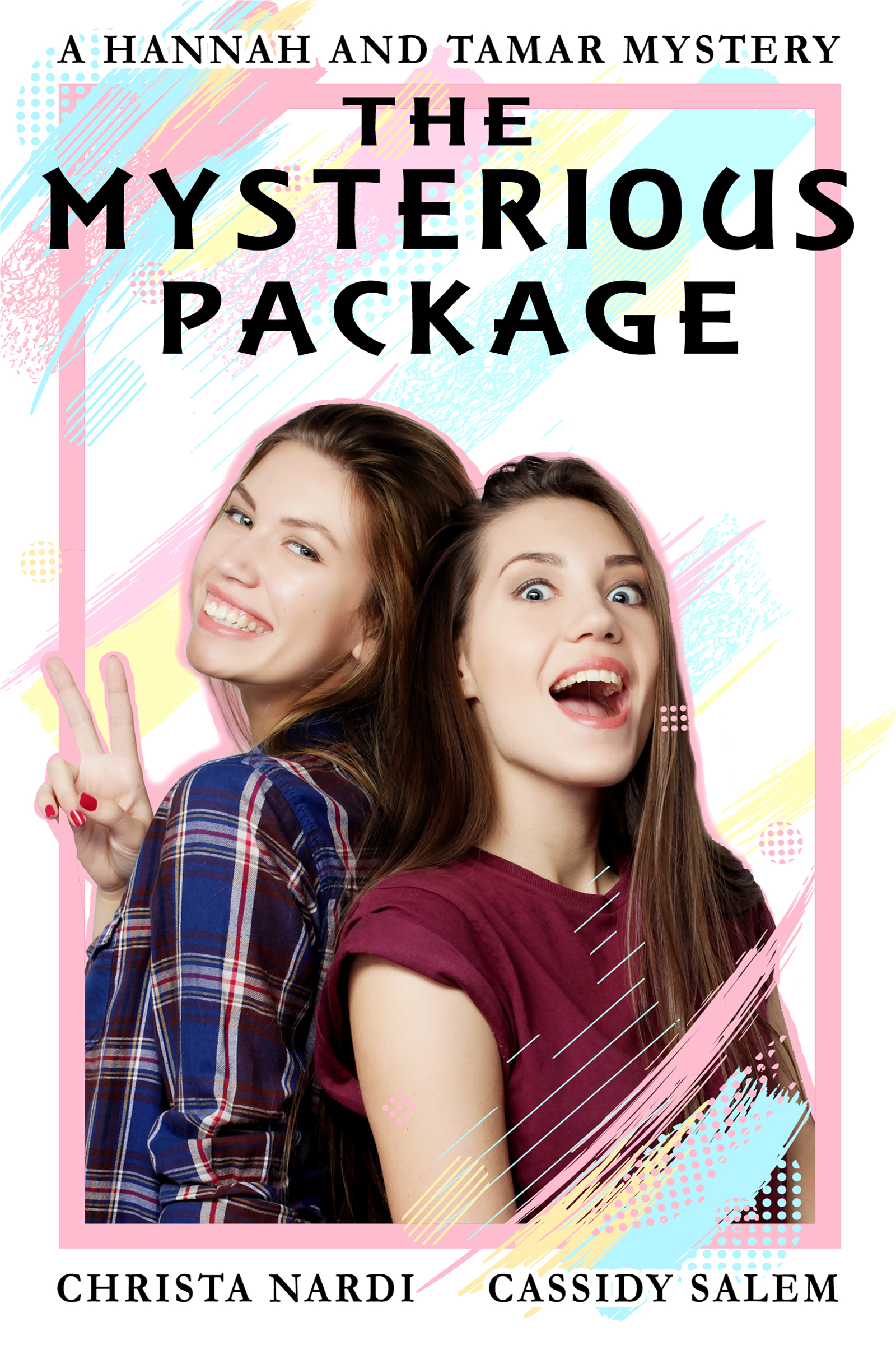 The Mysterious Package (A Hannah and Tamar Mystery #1)