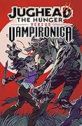 Jughead: The Hunger vs. Vampironica