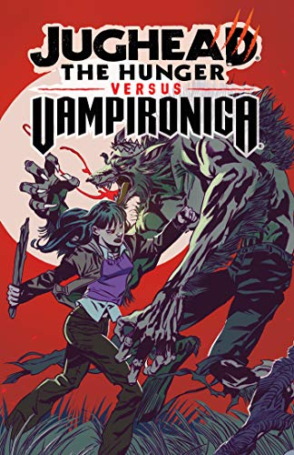 Jughead: The Hunger vs. Vampironica (Kindle Edition)