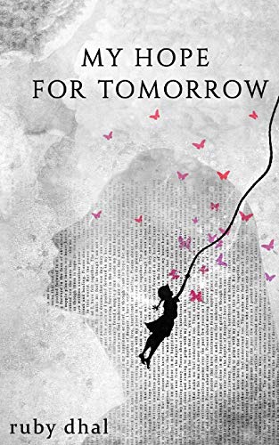 Hope For Tomorrow Quotes My Hope For Tomorrow By Ruby Dhal