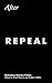After Repeal: Rethinking Ab...