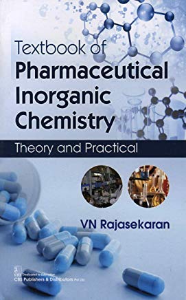 Textbook of Pharmaceutical Inorganic Chemistry: Theory and Practical (Paperback)