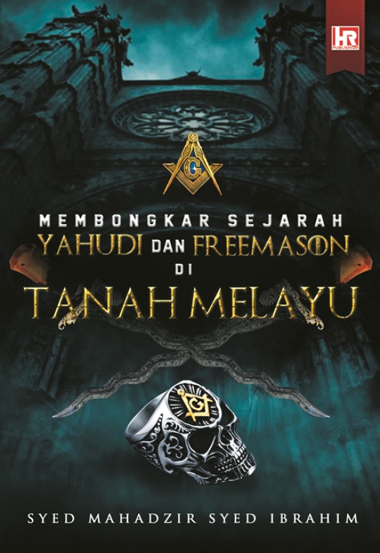 Membongkar Sejarah Yahudi dan Freemason di Tanah Melayu (Paperback)
