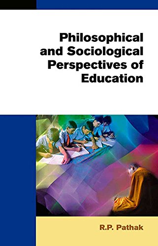 Philosophical and Sociological Perspectives of Education (Kindle Edition)