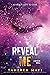 Reveal Me (Shatter Me, #5.5)