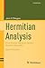 Hermitian Analysis: From Fourier Series to Cauchy-Riemann Geometry (Cornerstones)