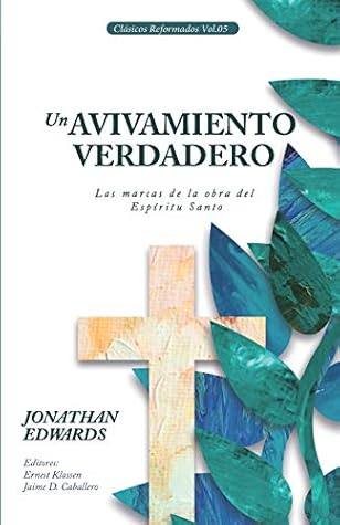 Un Avivamiento Verdadero: Las Marcas de la obra del Esp�ritu Santo