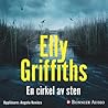 En cirkel av sten by Elly Griffiths