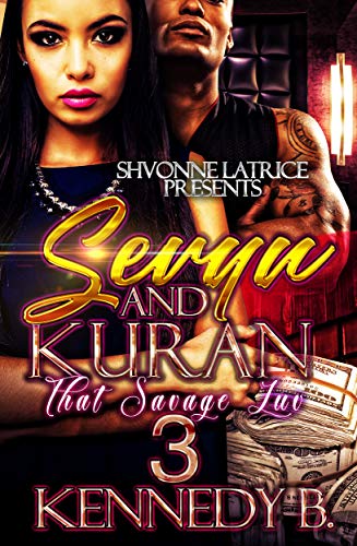 Sevyn & Kuran 3: That Savage Luv (Kindle Edition)