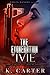 The Exoneration of Ivie: Book 2 of the Not Ladylike series
