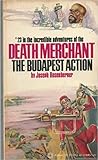 The Budapest Action (The Death Merchant, #23)