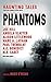 Phantoms: Haunting Tales from Masters of the Genre
