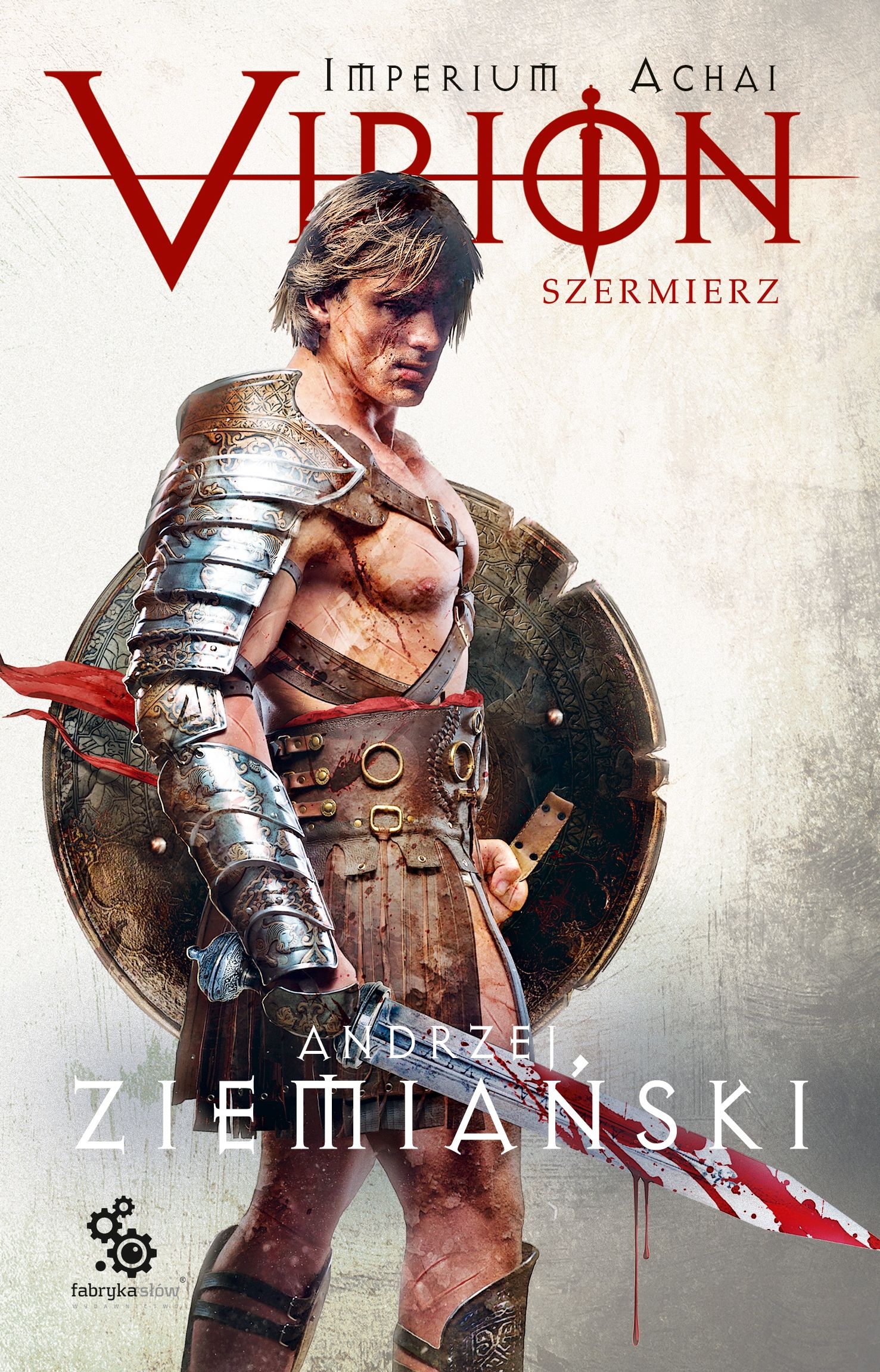 Virion. Szermierz (Imperium Achai, #4)