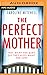 The Perfect Mother