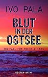 Blut in der Ostsee by Ivo Pala