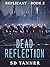 Dead Reflection: Replicant ...