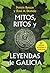 Mitos, ritos y leyendas de Galicia