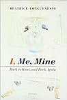 I, Me, Mine by Béatrice Longuenesse