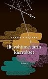 Iltavahtimestarin kierrokset by Matias Riikonen