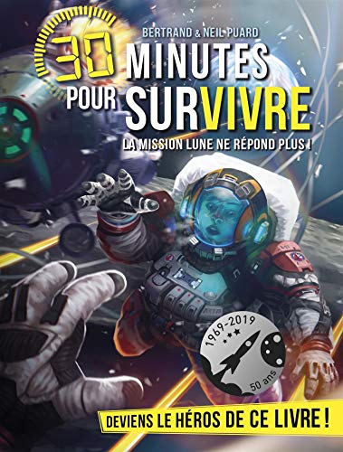 30 minutes pour survivre : La mission Lune ne répond plus ! (Mass Market Paperback)
