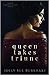 Queen Takes Triune by Joely Sue Burkhart