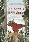 Dinosaurien Ty får en vikarie by Marcus Tallberg