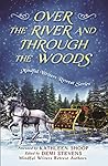 Over the River and Through the Woods by Kathleen Shoop