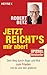 Jetzt reicht's mir aber!: Dein Weg durch Ärger und Wut zum Frieden mit dir und den anderen