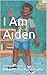 I Am Aiden by Keesha Pryce