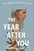 The Year After You by Nina de Pass The Year After You by Nina de Pass