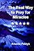 The Real Way to Pray for Mi...