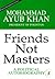 Friends, Not Masters: A Political Autobiograpgy