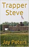 Trapper Steve Trapper Steve