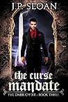 The Curse Mandate (The Dark Choir #3)