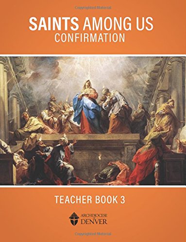 Saints Among Us: Confirmation: Teacher Book 3 (Paperback)