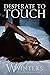 Desperate to Touch (Hard To Love #2)