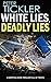White Lies, Deadly Lies (Do...