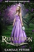 Reflection (The Kingdom Chronicles, #4)