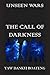 The Call of Darkness (Unsee...