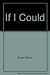 If I Could