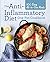 The Anti-Inflammatory Diet One-Pot Cookbook: 100 Easy All-in-One Meals