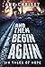 And Then Begin Again: Six Tales of Hope (Dark Collections, #2)