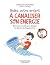 Aidez votre enfant à canali...