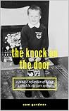 the knock on the door: a candid reflection of being a child in the care system