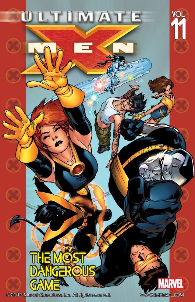 Ultimate X-Men, Vol. 11: The Most Dangerous Game (Paperback)