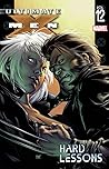 Ultimate X-Men, Vol. 12: Hard Lessons