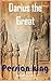 Darius the Great: Persian king