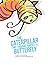 The Caterpillar That Thought Himself a Butterfly by Heather Faun Basl