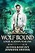 Wolf Bound (Lunar Academy, #3)
